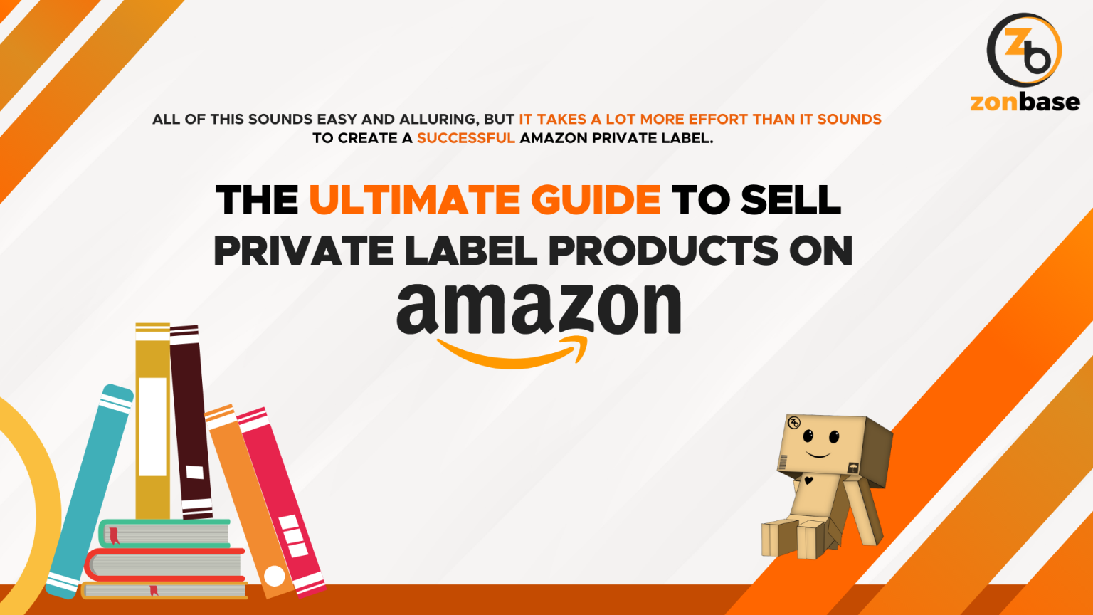 Guide To Selling Private Label Products on Amazon