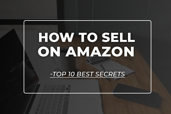 How to Sell on Amazon